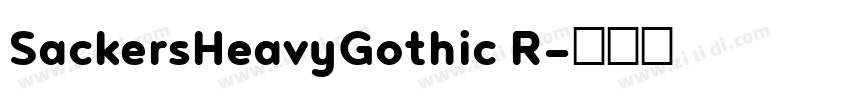 SackersHeavyGothic R字体转换